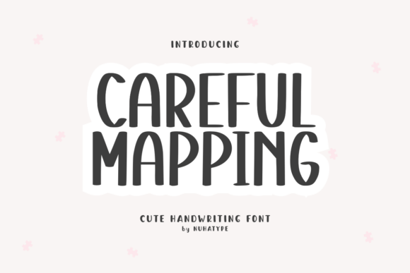 Bring Charm to Your Creations with Careful Mapping Font