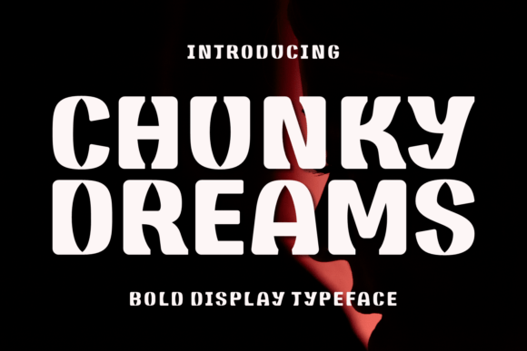 Chunky Dreams: A Whimsical Display Font for Makers