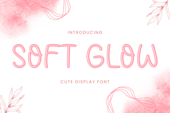Soft Glow: A Delicate and Enchanting Font for Makers