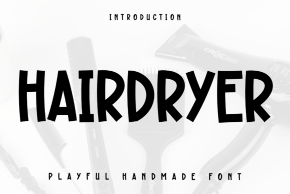 Transform Your Handmade Creations with Hairdryer Font