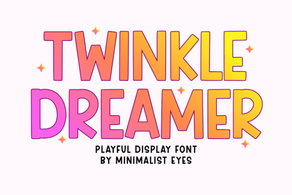 Twinkle Dreamer: A Playful Display Font for Eye-Catching Campaigns